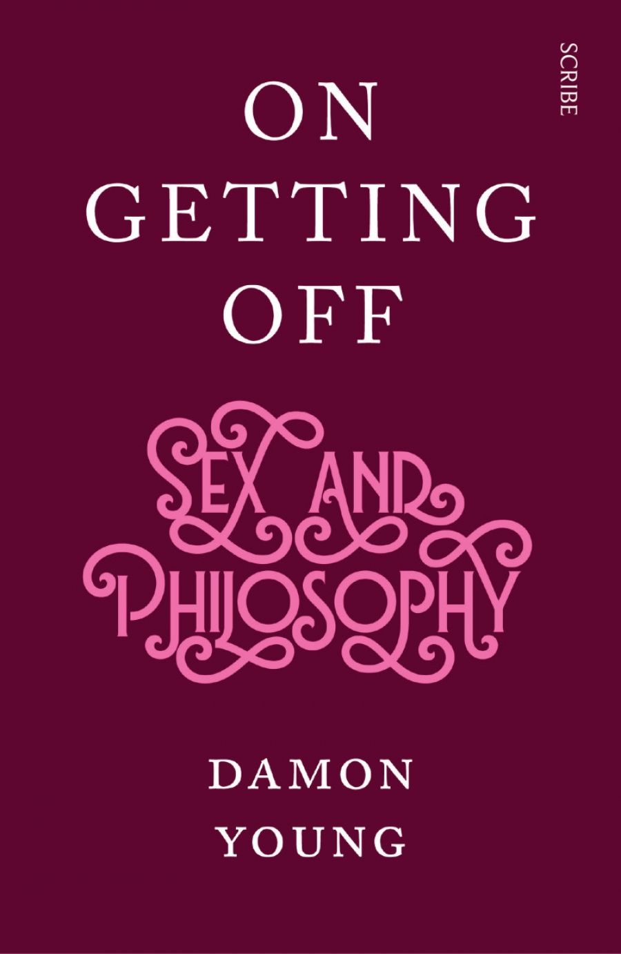 Shannon Burns reviews On Getting Off: Sex and philosophy by Damon Young