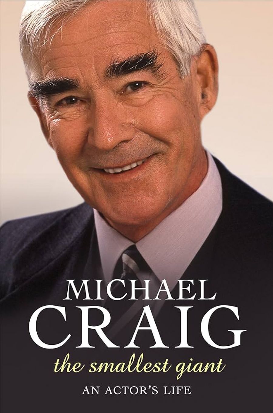 John Golder reviews ‘The Smallest Giant: An actor’s life’ by Michael Craig