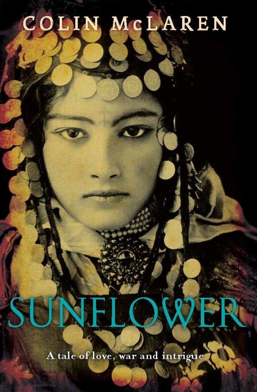 Adrian Mitchell reviews Sunflower: A tale of love, war and intrigue by Colin McLaren