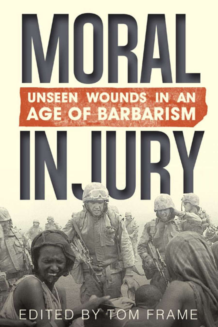 Damian Cox reviews Moral Injury edited by Tom Frame