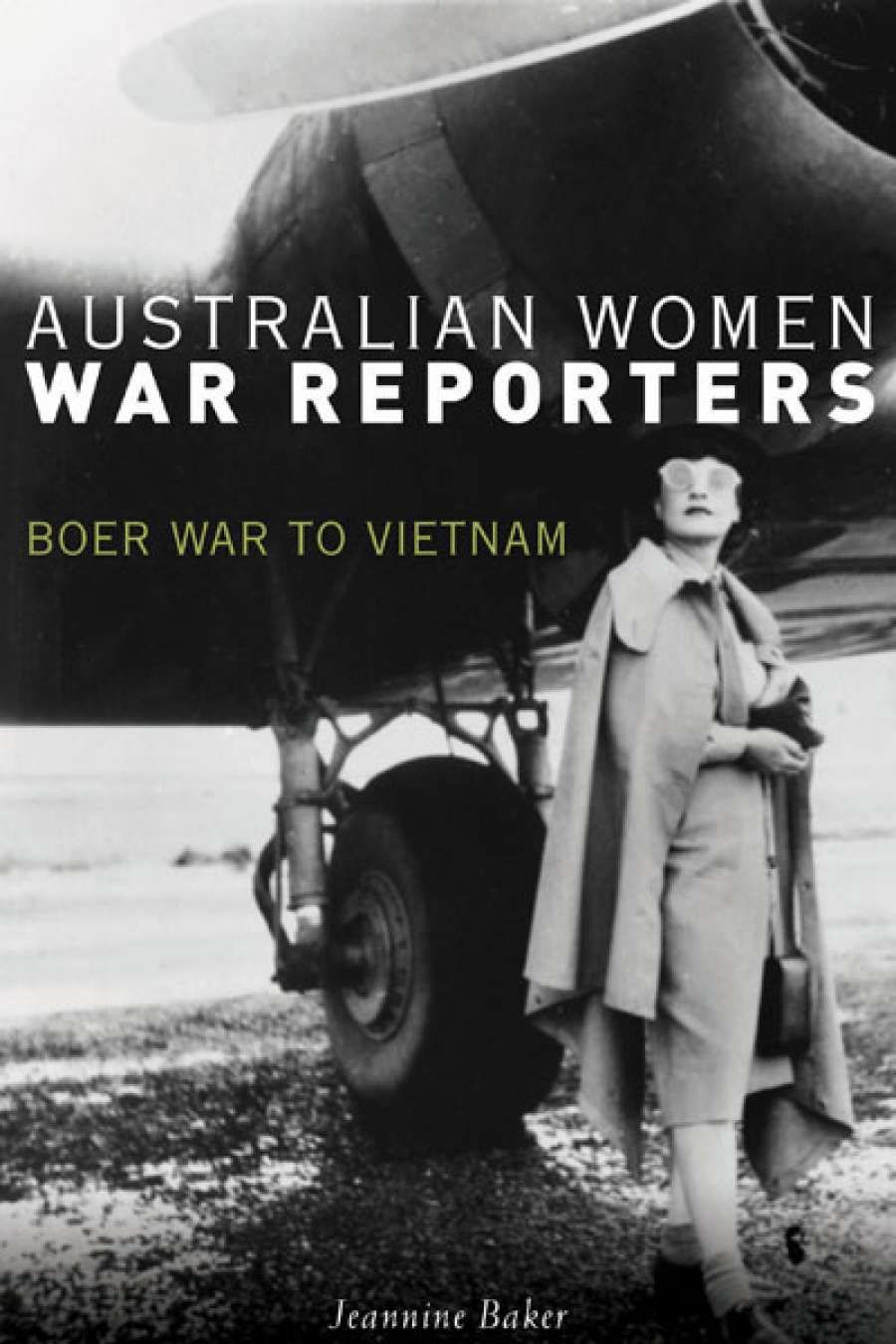Susan Sheridan reviews Australian Women War Reporters by Jeannine Baker