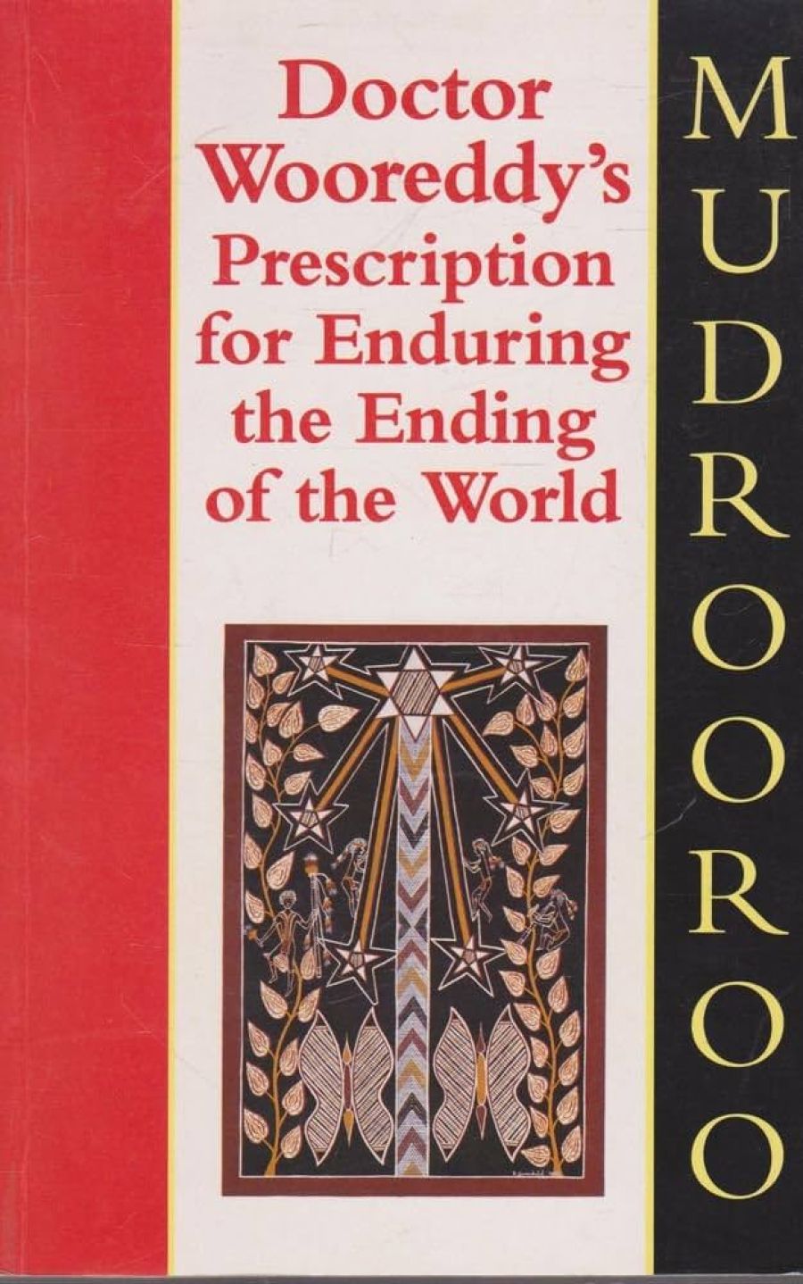 Judy Duffy reviews ‘Doctor Wooreddy’s Prescription for Enduring the Ending of the World’ by Colin Johnson