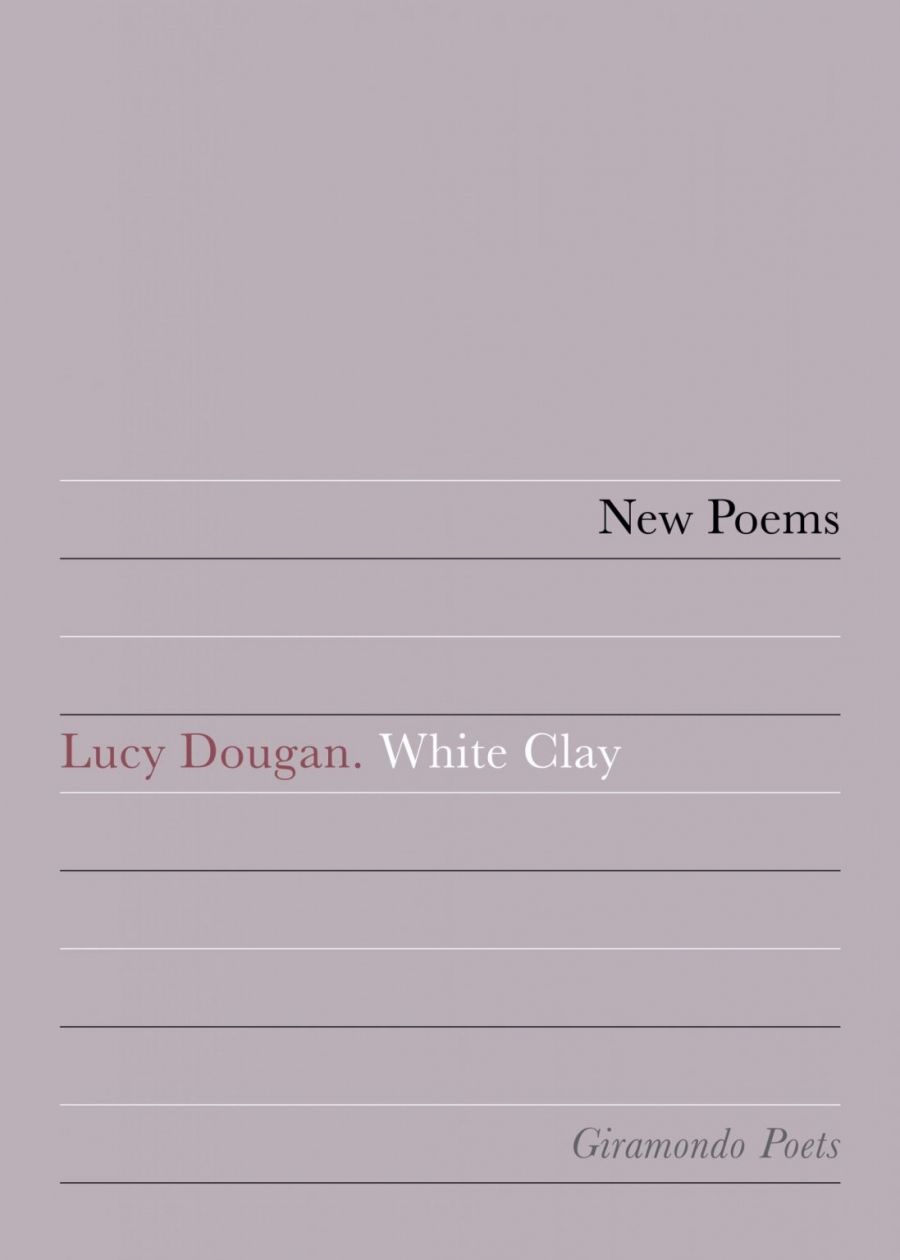 Paul Hetherington reviews White Clay by Lucy Dougan
