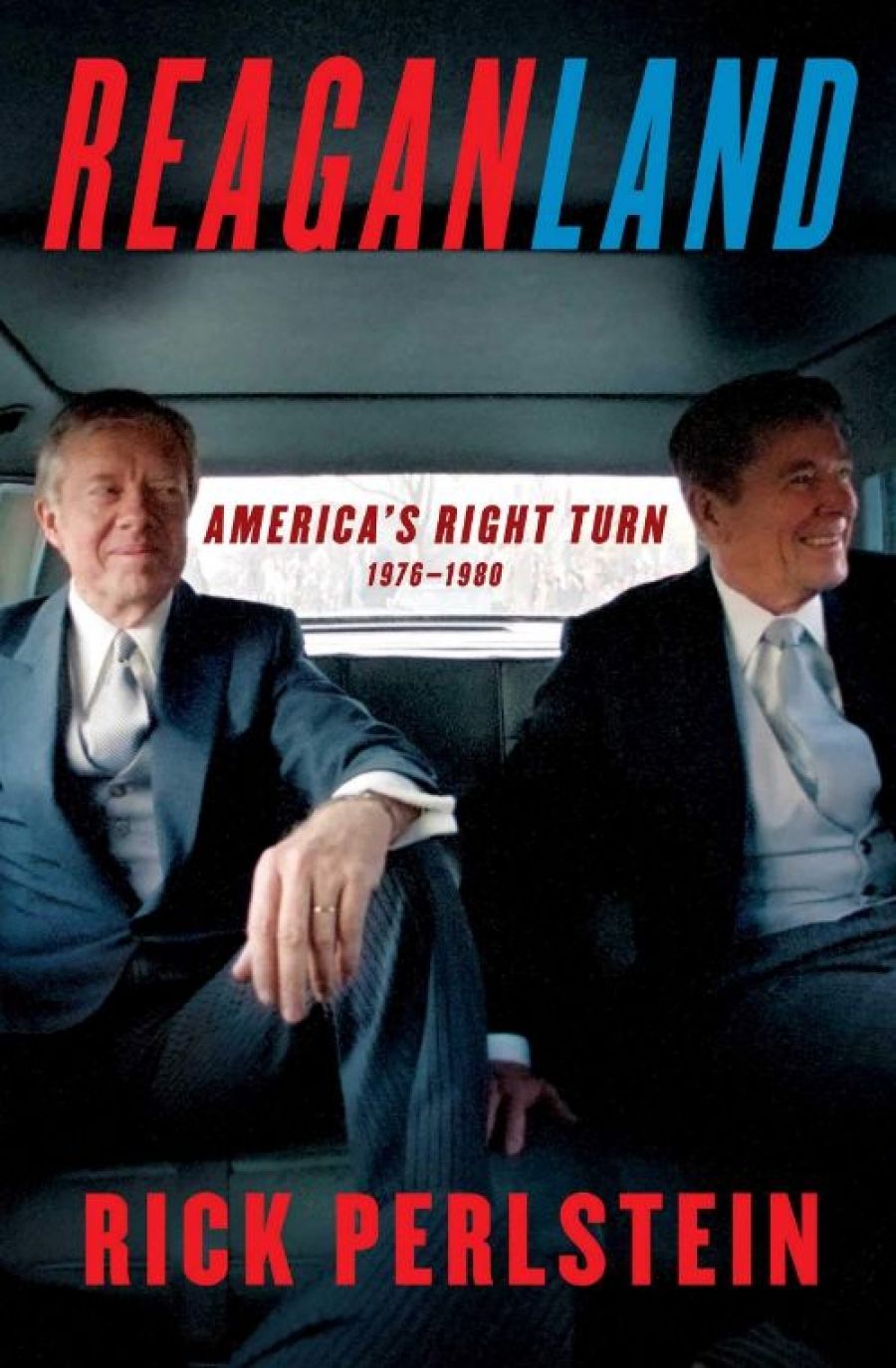 Andrew Broertjes reviews Reaganland: America’s right turn 1976–1980 by Rick Perlstein