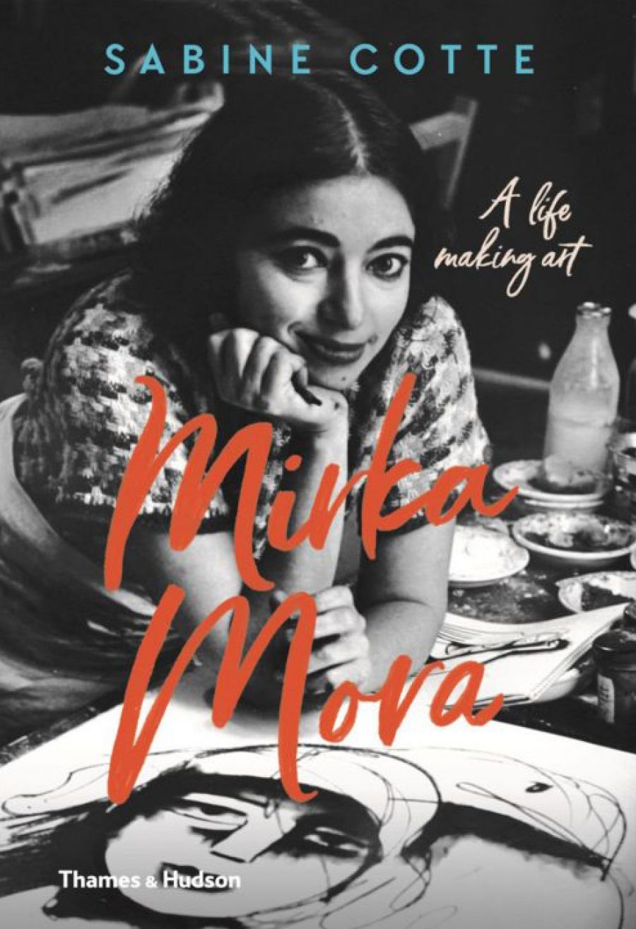 Carol Middleton reviews Mirka Mora: A life making art by Sabine Cotte