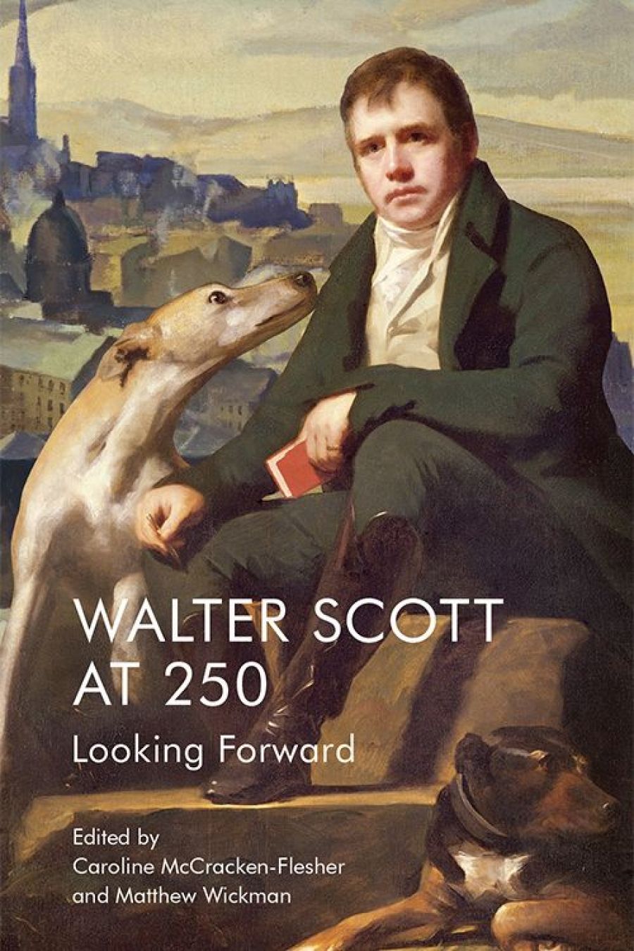 Graham Tulloch reviews Walter Scott at 250: Looking forward edited by Caroline McCracken-Flesher and Matthew Wickman
