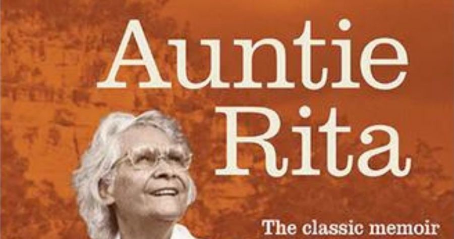 Julie Andrews reviews Auntie Rita: The classic memoir of an Aboriginal woman’s love and determination by Rita Huggins and Jackie Huggins