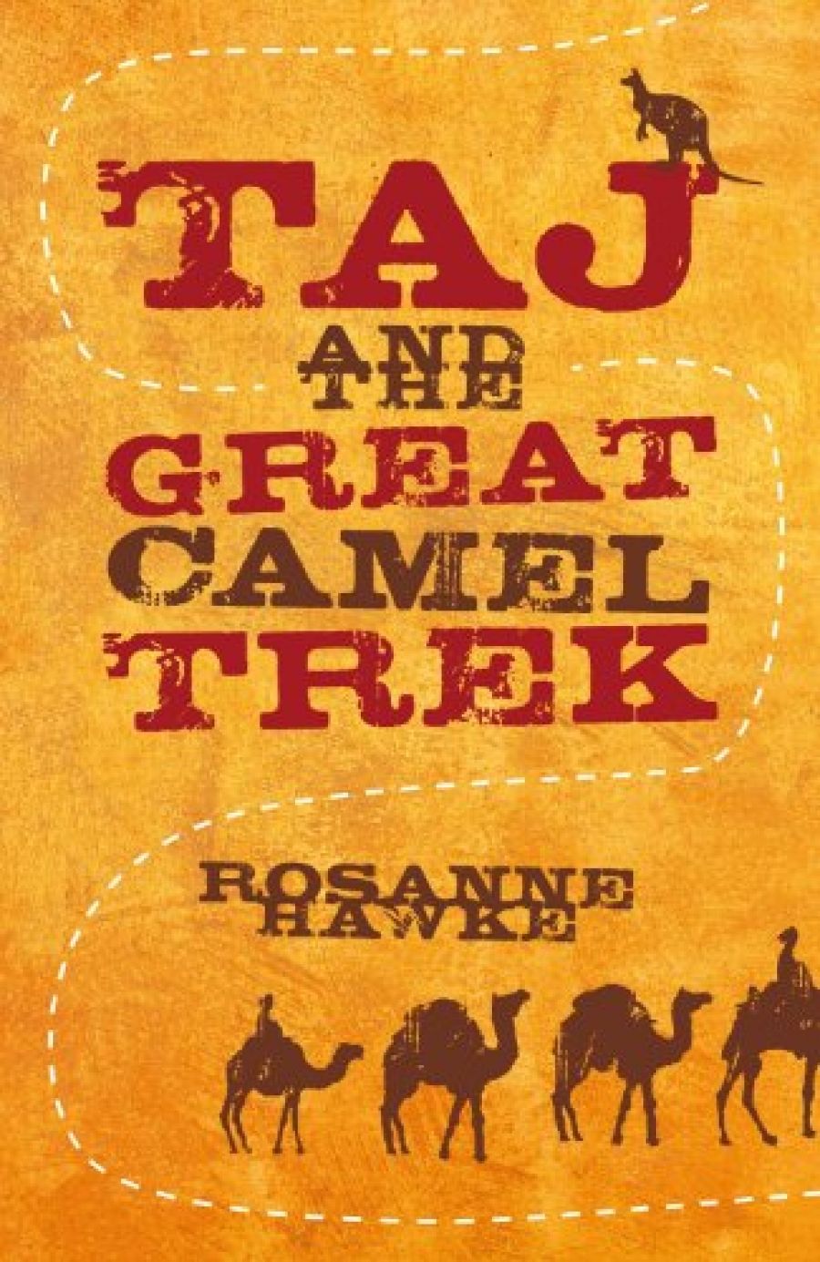 Pam Macintyre reviews Taj and the Great Camel Trek by Rosanne Hawke
