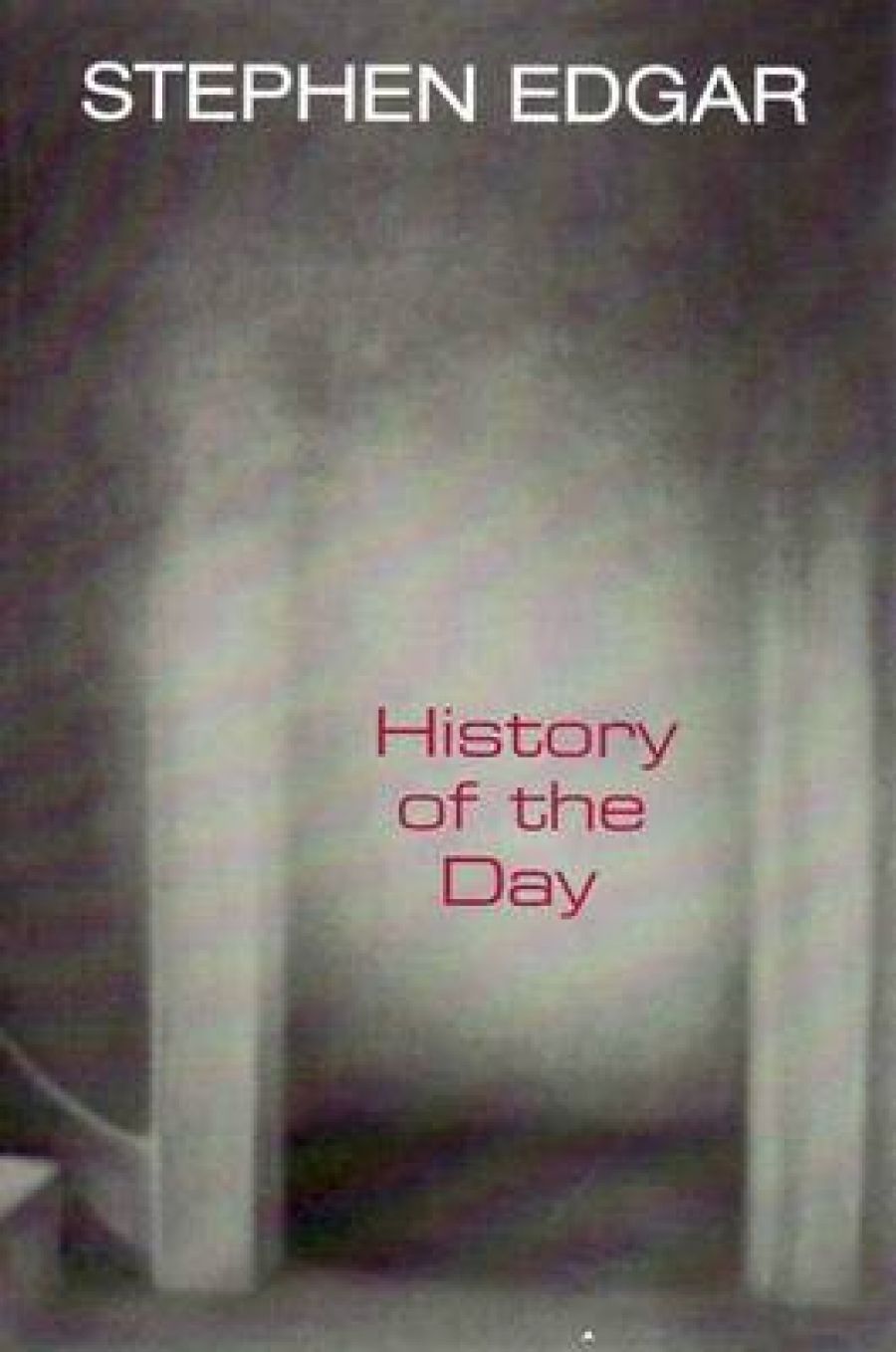 Paul Hetherington reviews History of the Day by Stephen Edgar
