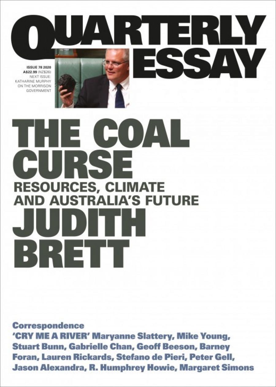 Cameron Muir reviews The Coal Curse: Resources, climate and Australia’s future (Quarterly Essay 78) by Judith Brett