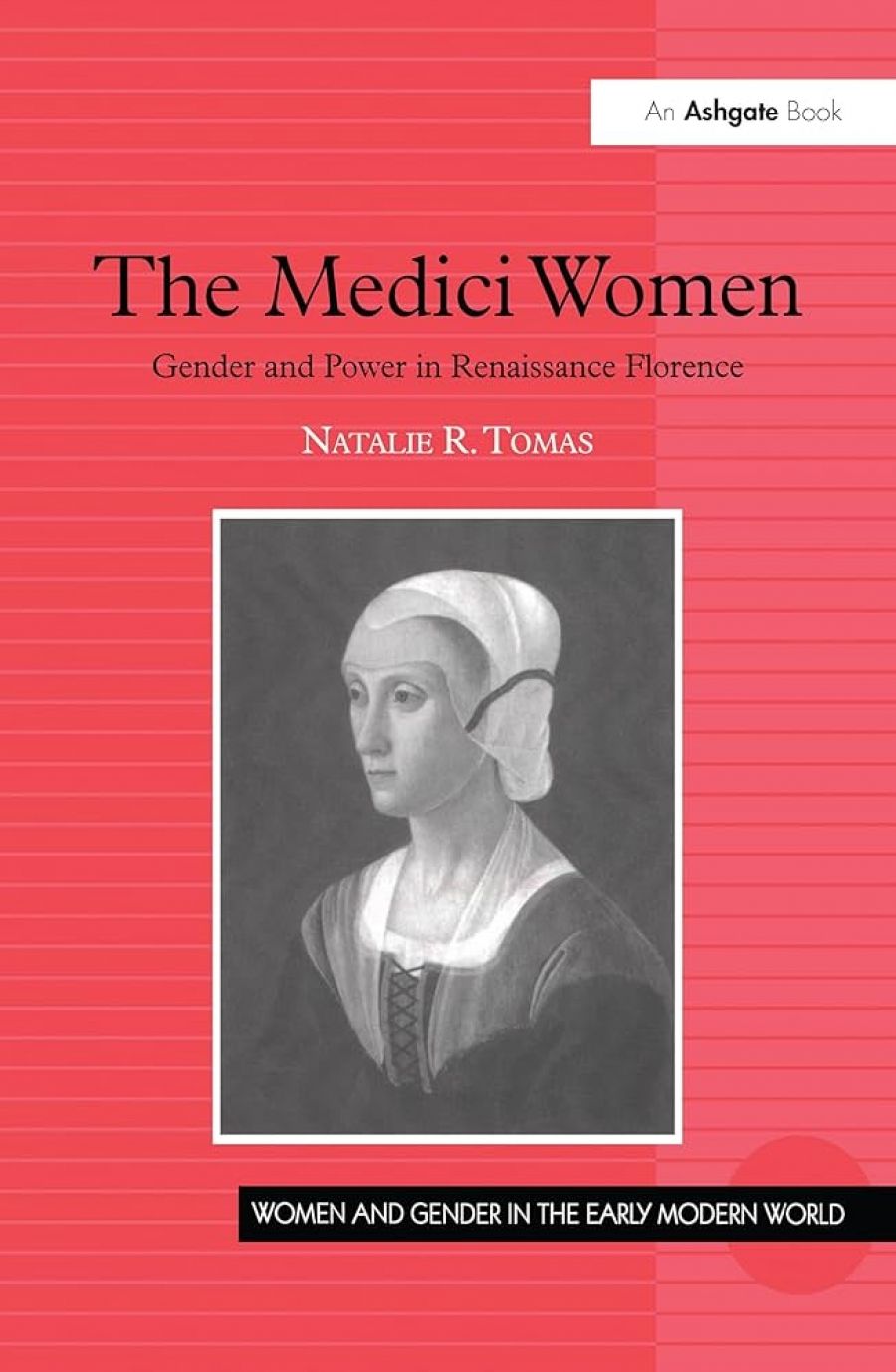 Ros Pesman reviews The Medici Women: Gender and power in renaissance Florence by Natalie Tomas