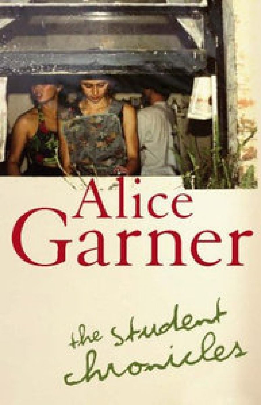 Anna Goldsworthy reviews The Student Chronicles by Alice Garner