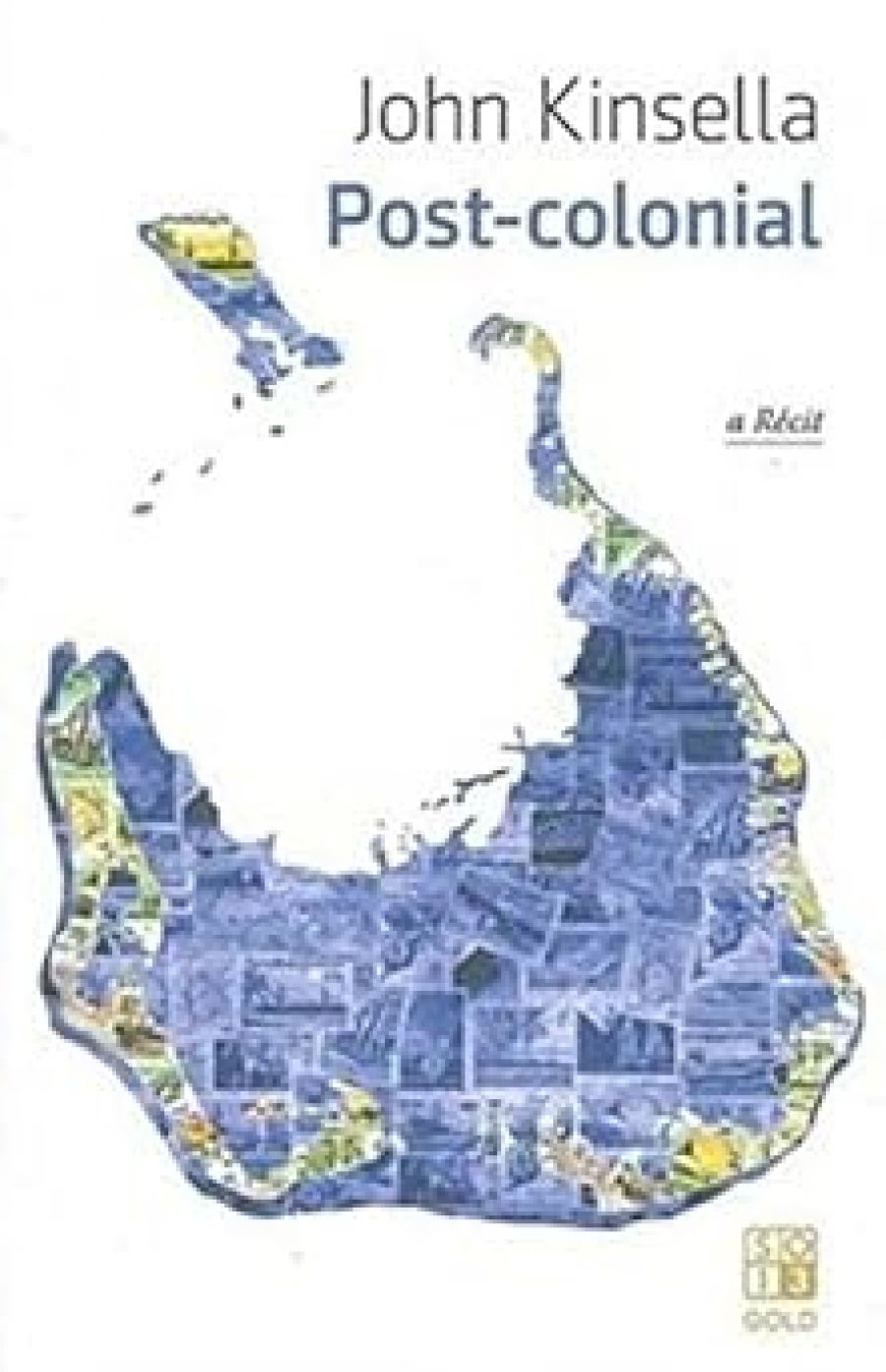 Stephen Muecke reviews Post-Colonial: A récit by John Kinsella