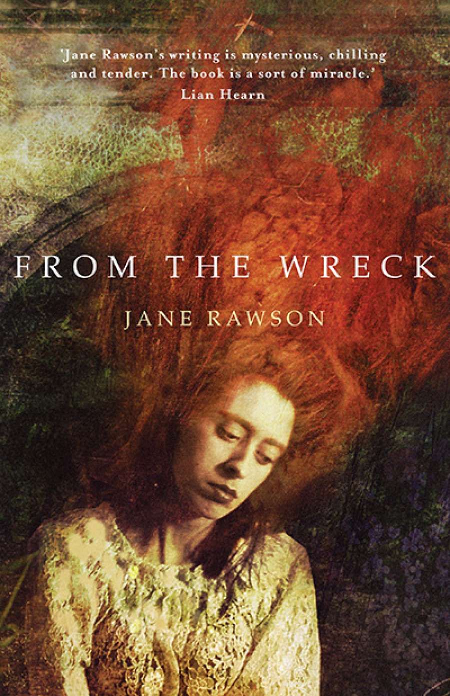 Fiona Wright reviews From the Wreck by Jane Rawson