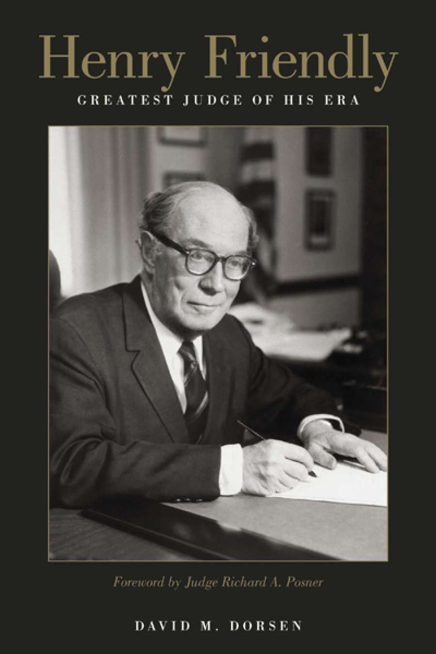 Michael Crennan reviews Henry Friendly: Greatest judge of his era by David M. Dorsen