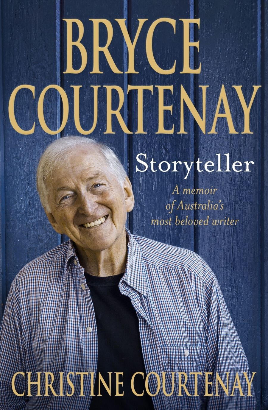 Jacqueline Kent reviews Bryce Courtenay: Storyteller by Christine Courtenay