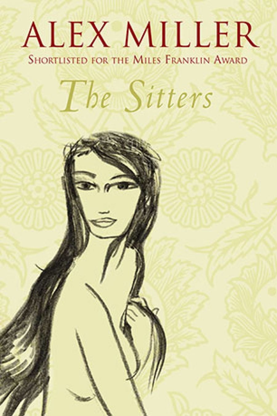 Veronica Brady reviews The Sitters by Alex Miller