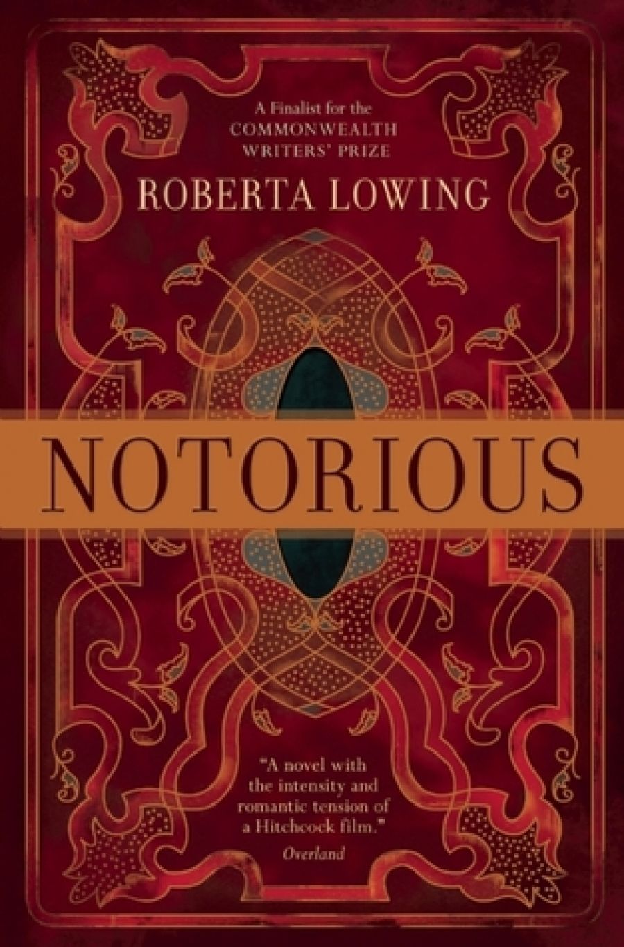 Chris Womersley reviews Notorious by Roberta Lowing