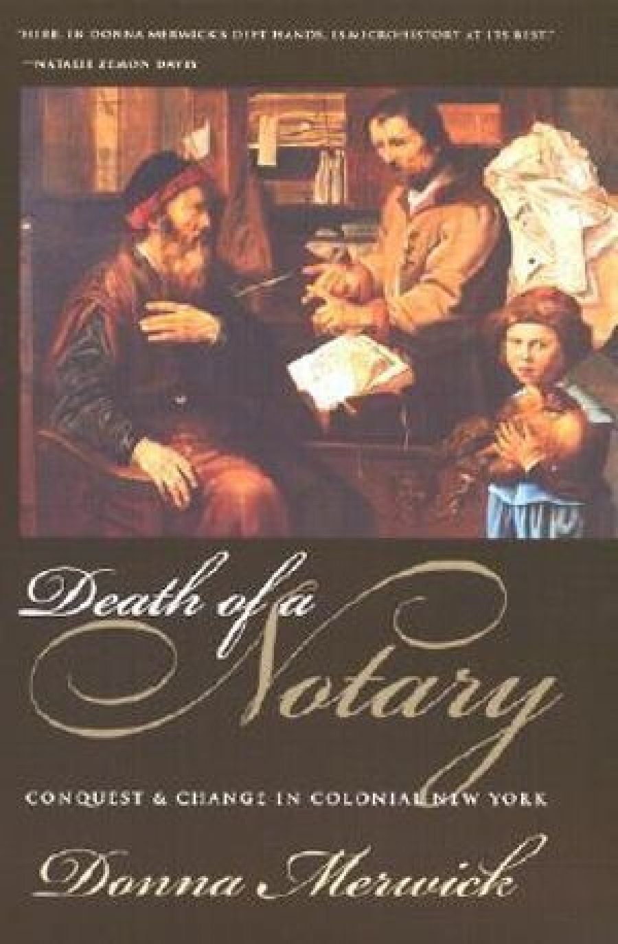 Peter McPhee reviews Death of a Notary: Conquest and change in colonial New York by Donna Merwick