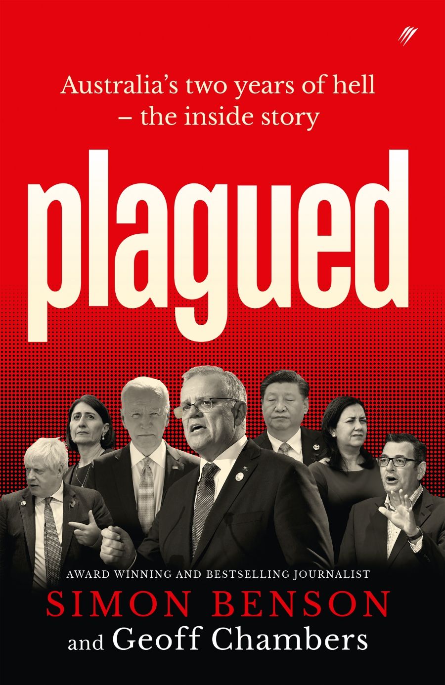 Joshua Black reviews Plagued: Australia’s two years of hell – the inside story by Simon Benson and Geoff Chambers