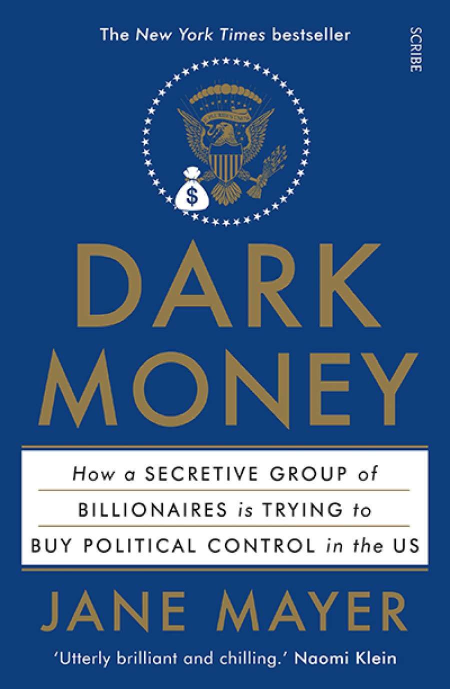 James McNamara reviews Dark Money: The hidden history of the billionaires behind the rise of the radical right by Jane Mayer