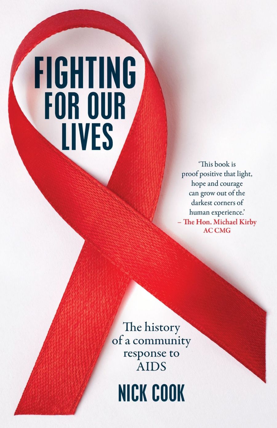 Garry Wotherspoon reviews Fighting for Our Lives: The history of a community response to AIDS by Nick Cook