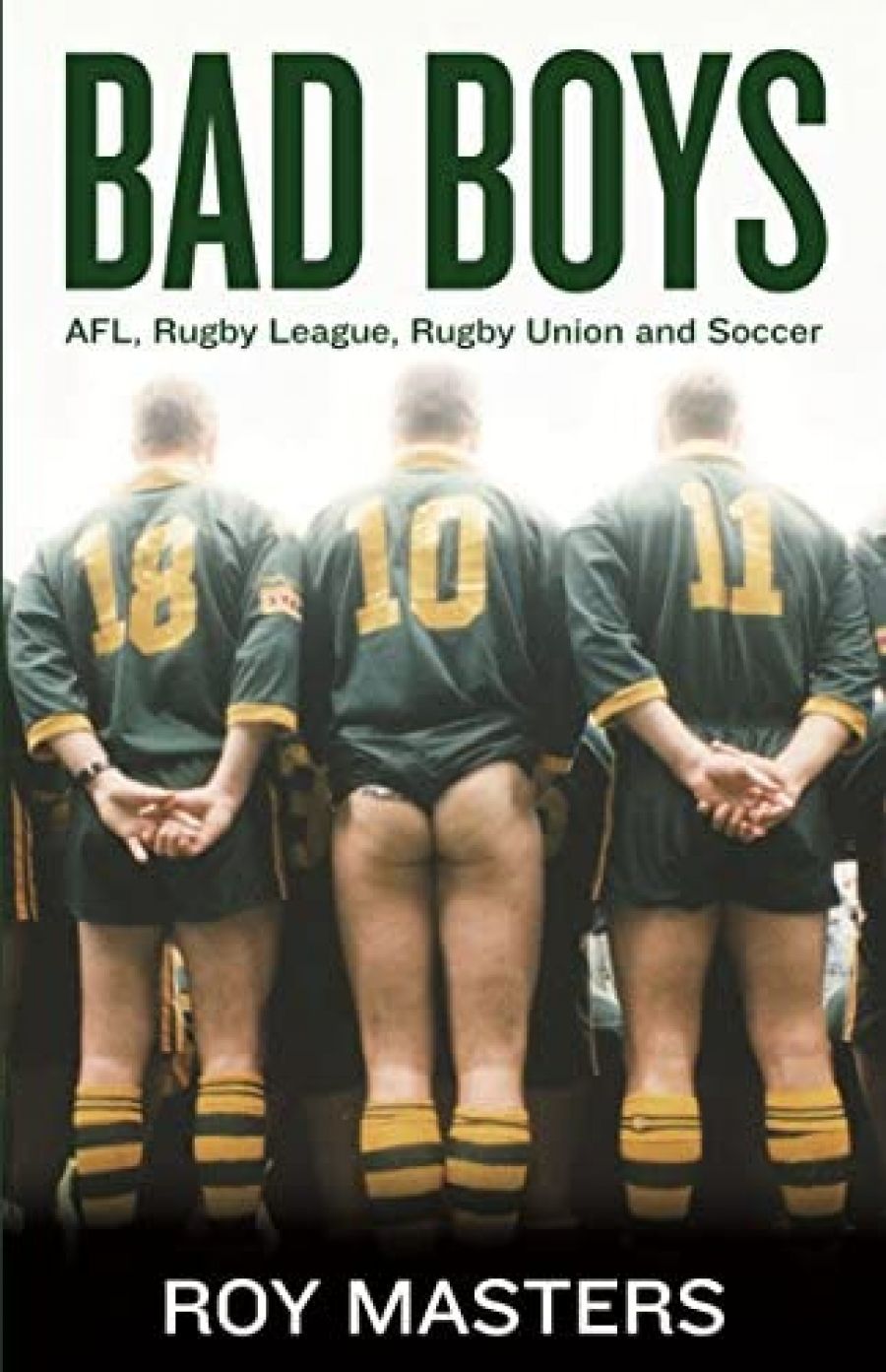 Braham Dabscheck reviews Bad Boys by Roy Masters