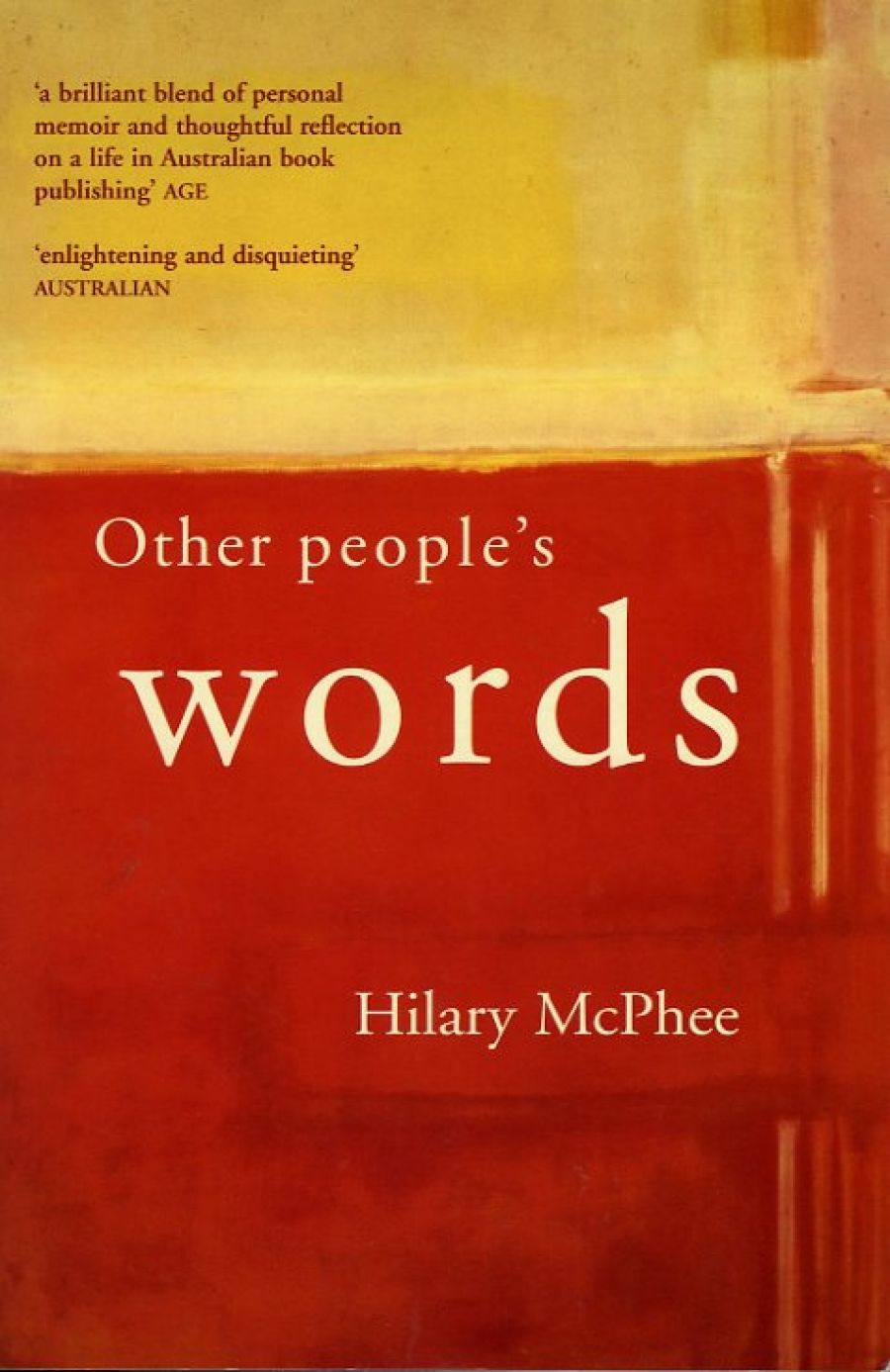 Kerryn Goldsworthy reviews Other People’s Words by Hilary McPhee