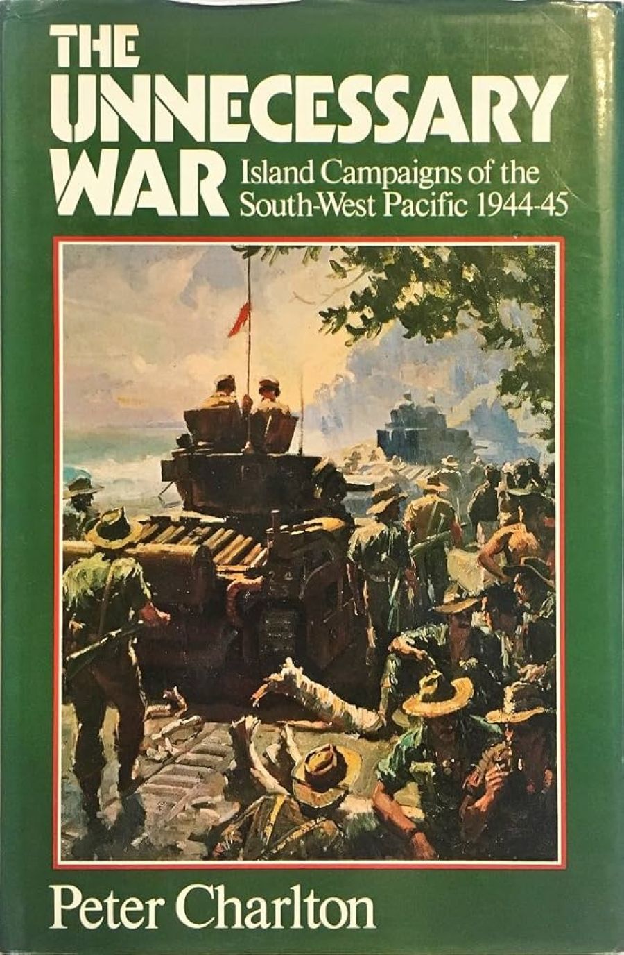 Peter Dennis reviews ‘The Unnecessary War’ by Peter Charlton