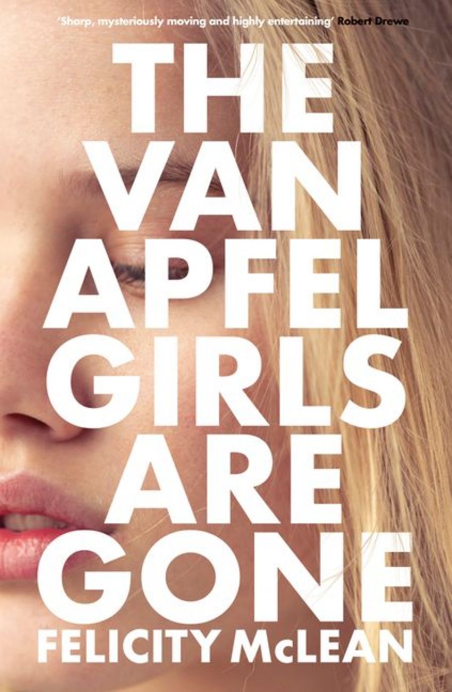 Dean Biron reviews The Van Apfel Girls are Gone by Felicity McLean