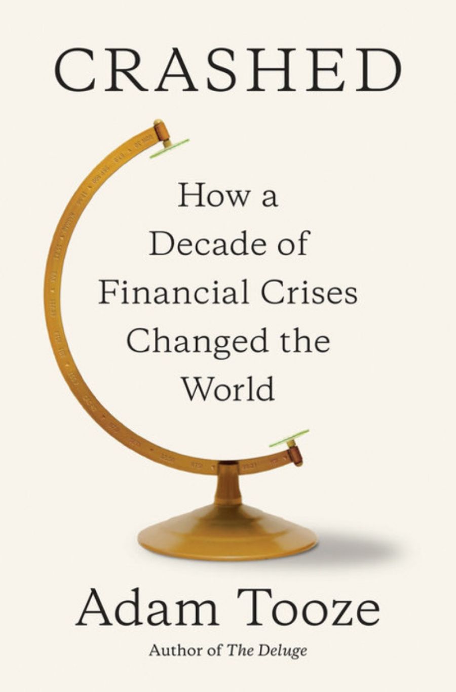 Rémy Davison reviews Crashed: How a decade of financial crises changed the world by Adam Tooze