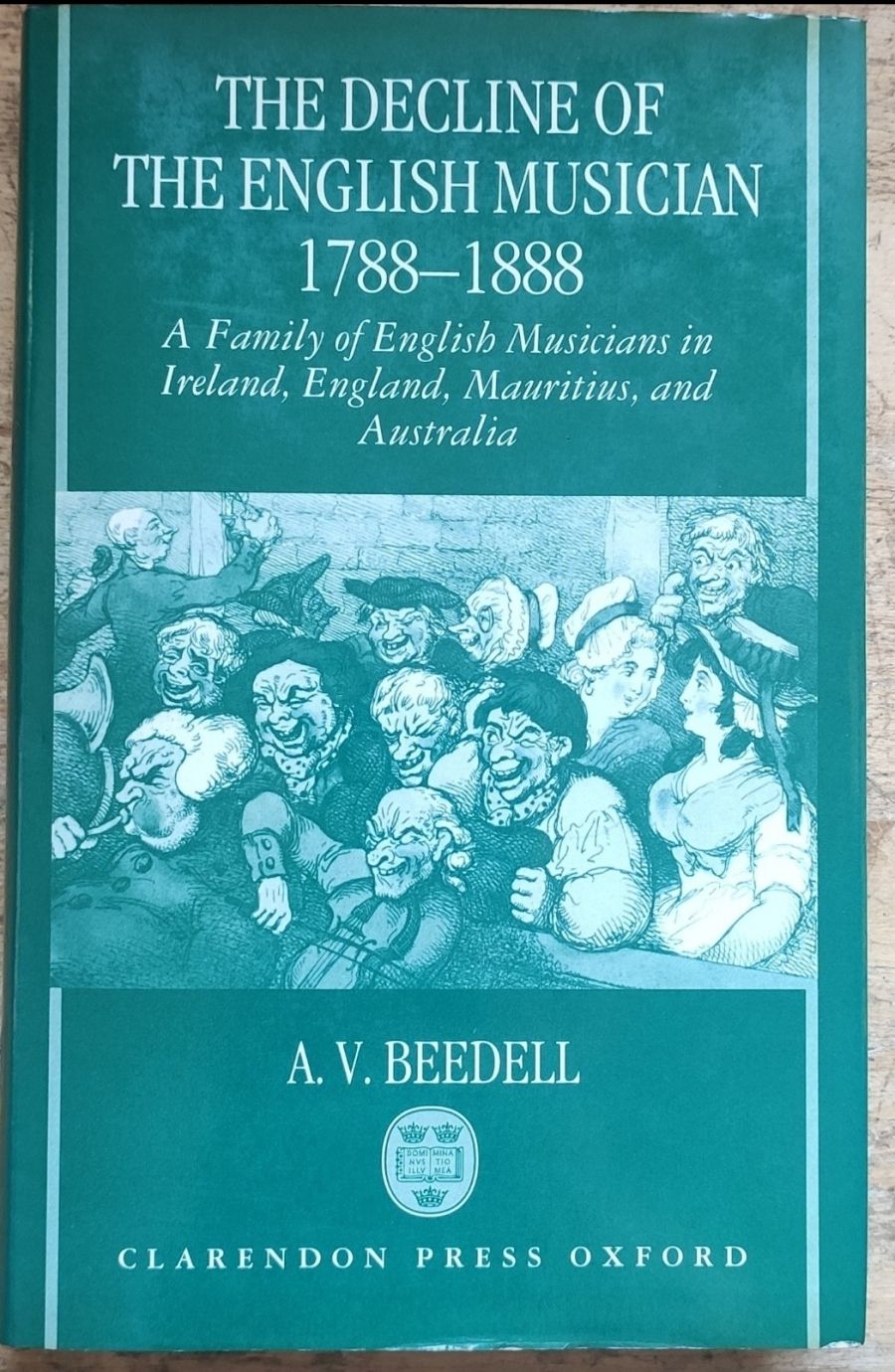 Harold Love reviews The Decline of the English Musician 1788-1888: A family of English musicians in Ireland, England, Mauritius, and Australia by A.V Beedell
