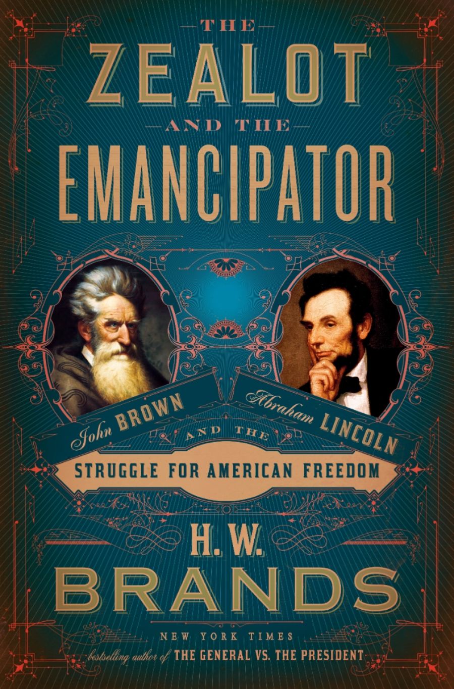 Clare Corbould reviews The Zealot and the Emancipator: John Brown, Abraham Lincoln and the struggle for American freedom by H.W. Brands