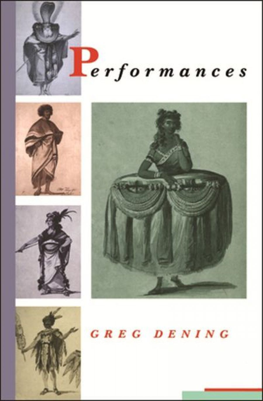 Cassandra Pybus reviews Performances by Greg Dening