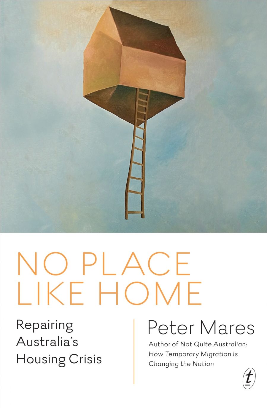 Tom Bamforth reviews No Place Like Home: Repairing Australia’s housing crisis by Peter Mares